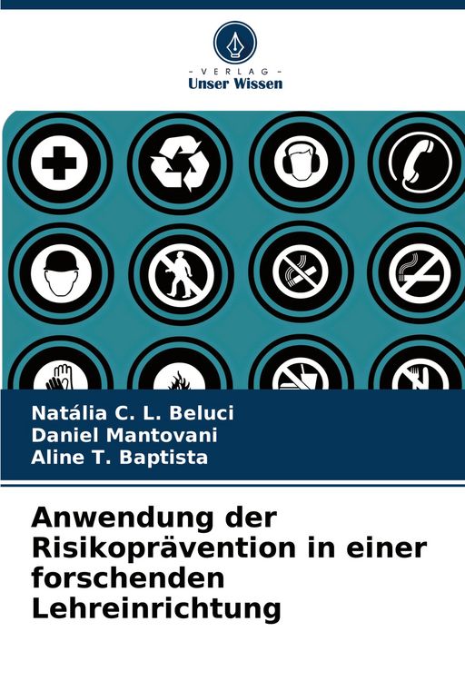 Produktbild: Anwendung der Risikopr&auml;vention in einer forschenden Lehreinrichtung