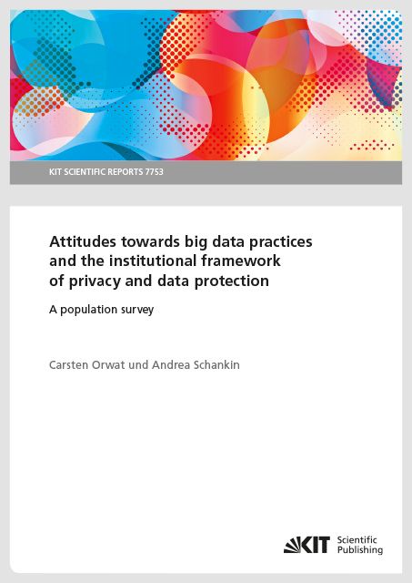Produktbild: Attitudes towards big data practices and the institutional framework of privacy and data protection - A population survey