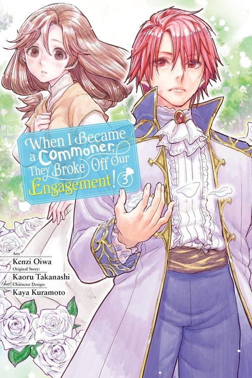 Produktbild: When I Became a Commoner, They Broke Off Our Engagement!, Vol. 3