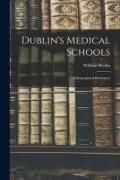 Produktbild: Dublin's Medical Schools [electronic Resource]