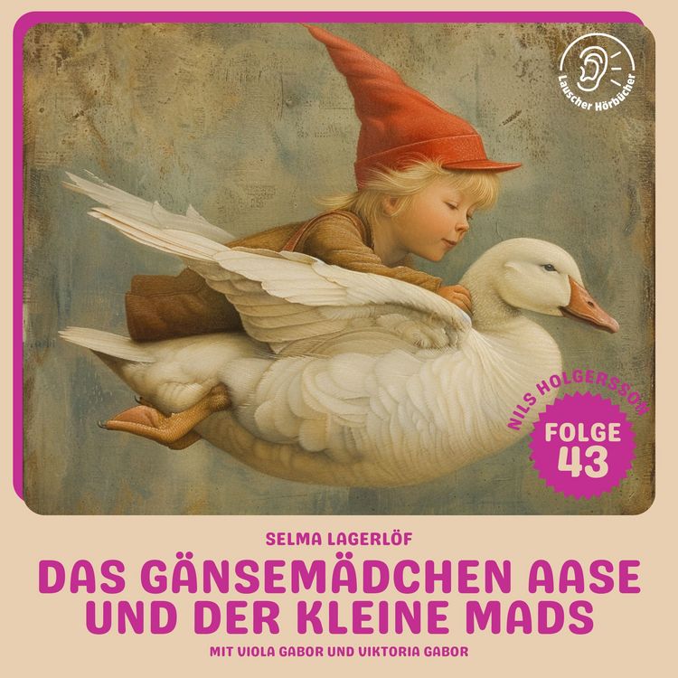 Produktbild: Das G&auml;nsem&auml;dchen Aase und der kleine Mads (Nils Holgersson, Folge 43)