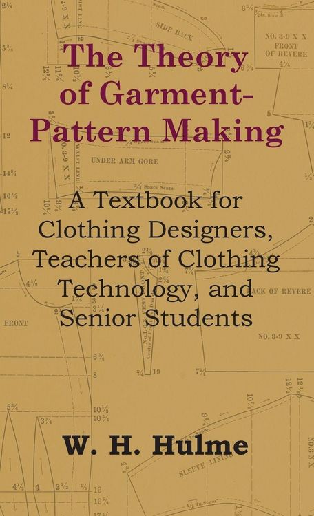 Produktbild: Theory of Garment-Pattern Making - A Textbook for Clothing Designers, Teachers of Clothing Technology, and Senior Students