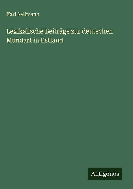 Produktbild: Lexikalische Beitr&auml;ge zur deutschen Mundart in Estland