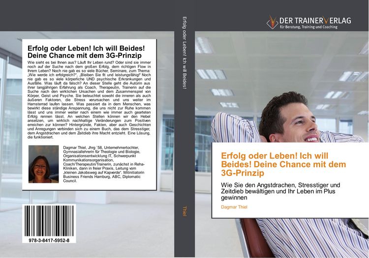 Produktbild: Erfolg oder Leben! Ich will Beides! Deine Chance mit dem 3G-Prinzip