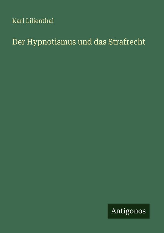 Produktbild: Der Hypnotismus und das Strafrecht