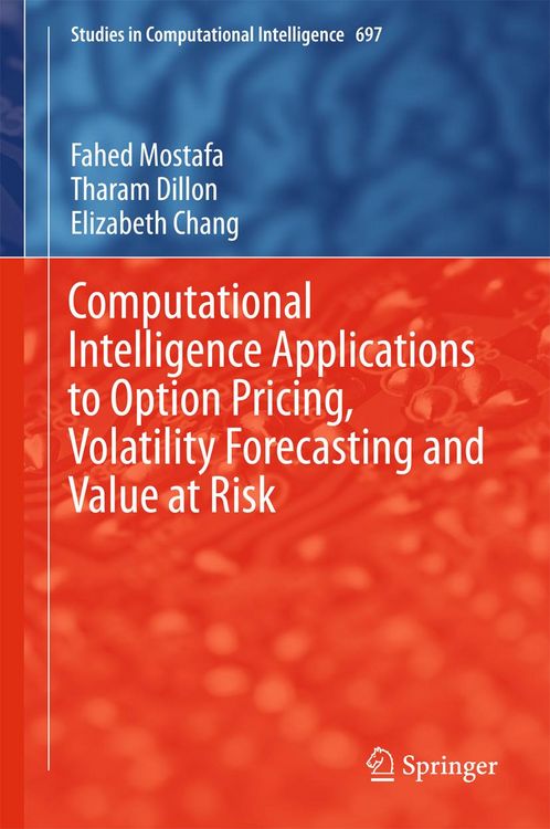 Produktbild: Computational Intelligence Applications to Option Pricing, Volatility Forecasting and Value at Risk