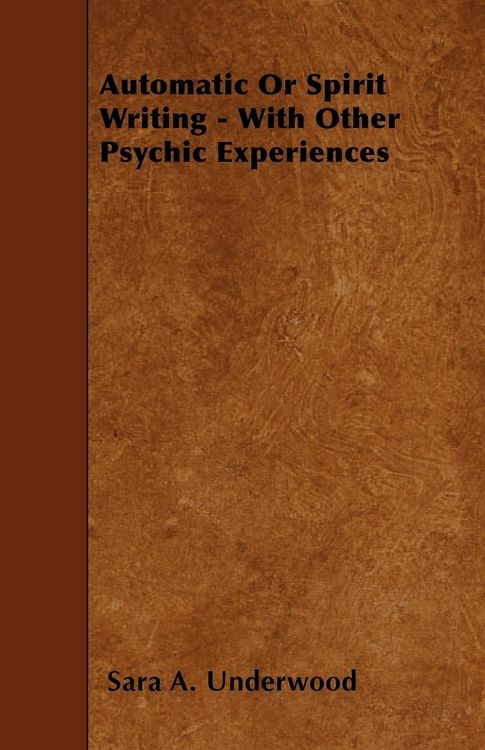 Produktbild: Automatic or Spirit Writing - With Other Psychic Experiences