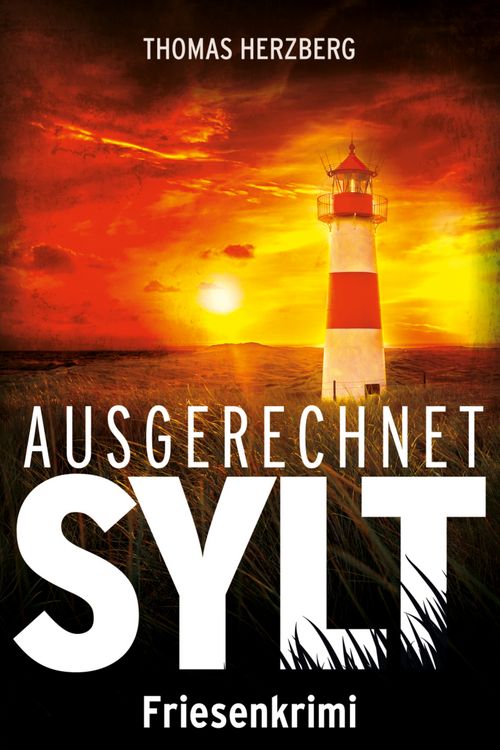 Bild vom Artikel Ausgerechnet Sylt vom Autor Thomas Herzberg