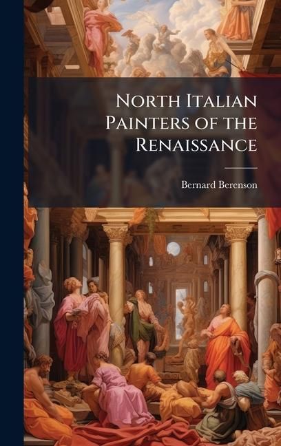 Produktbild: North Italian Painters of the Renaissance