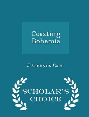 Produktbild: Coasting Bohemia - Scholar's Choice Edition
