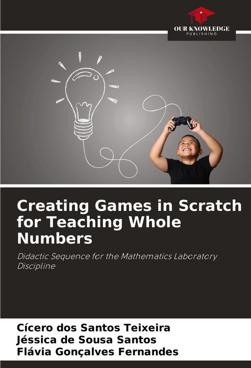 Produktbild: Creating Games in Scratch for Teaching Whole Numbers