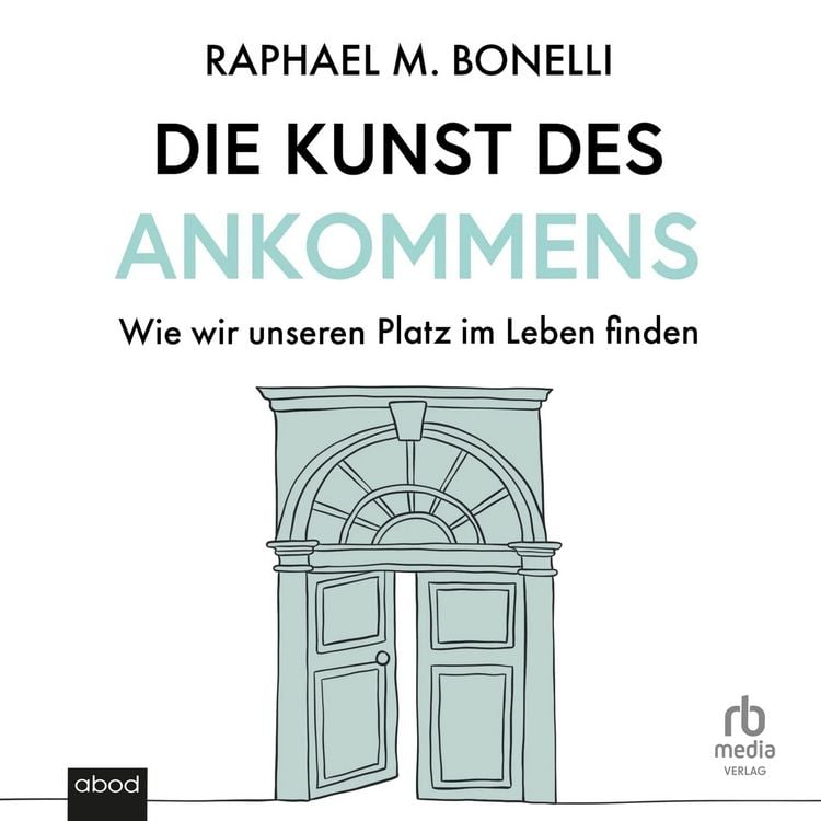 Produktbild: Die Kunst des Ankommens