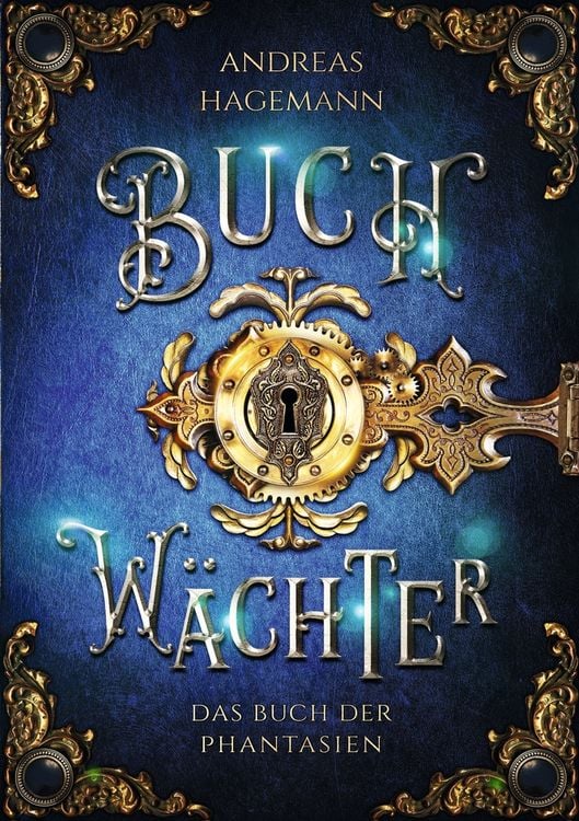 Bild vom Artikel Buchwächter: Das Buch der Phantasien vom Autor Andreas Hagemann