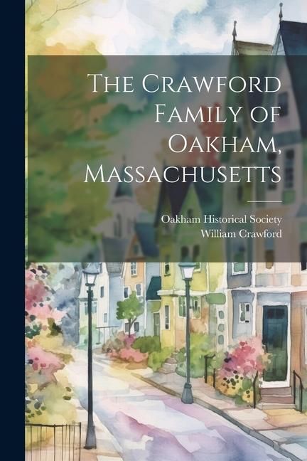 Produktbild: The Crawford Family of Oakham, Massachusetts
