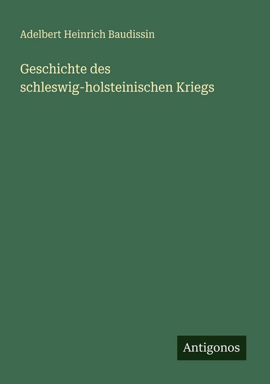 Produktbild: Geschichte des schleswig-holsteinischen Kriegs