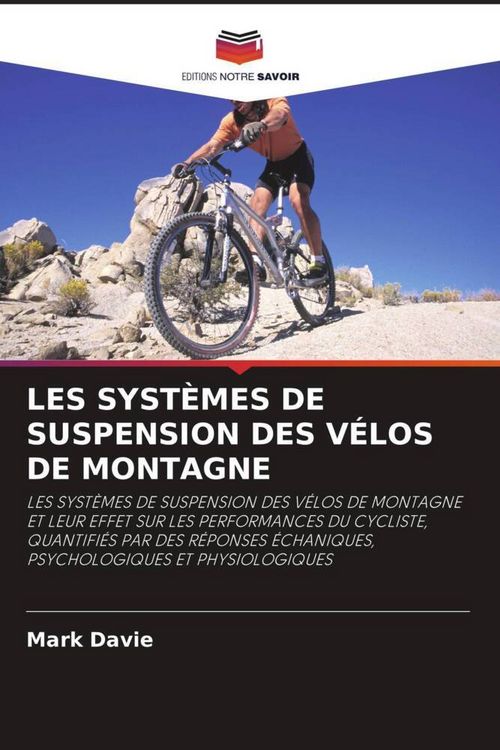 Produktbild: Les Syst&egrave;mes De Suspension des V&eacute;los De Montagne