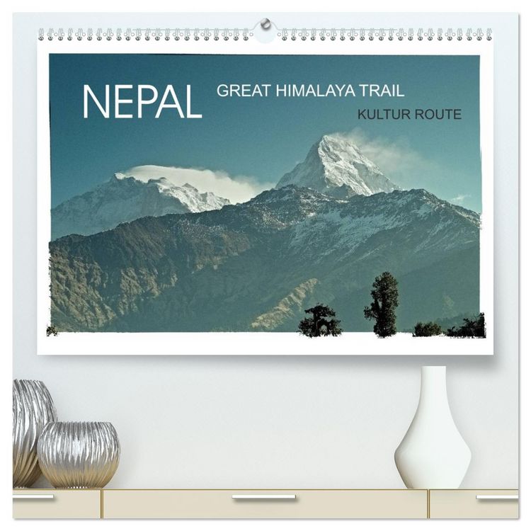 Produktbild: NEPAL GREAT HIMALAYA TRAIL - KULTUR ROUTE (hochwertiger Premium Wandkalender 2026 DIN A2 quer), Kunstdruck in Hochglanz