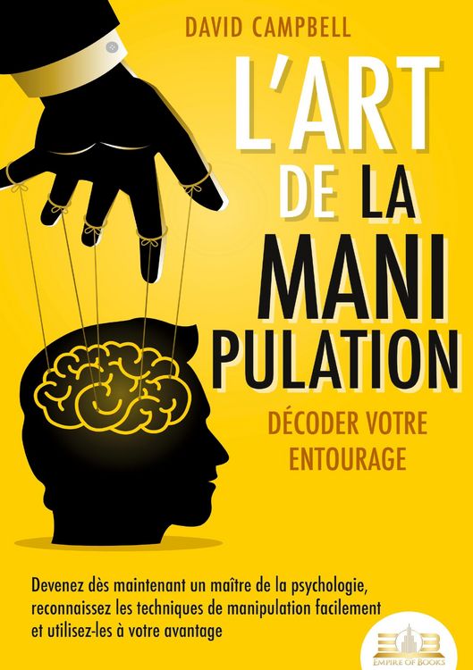Produktbild: L'art de la manipulation - D&eacute;coder votre entourage