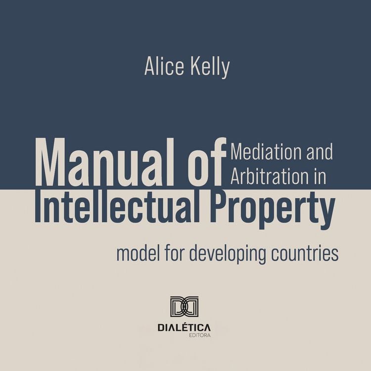 Produktbild: Manual of Mediation and Arbitration in Intellectual Property