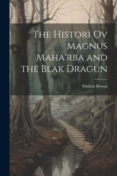 Produktbild: The Histori Ov Magnus Maha'rba and the Blak Dragun