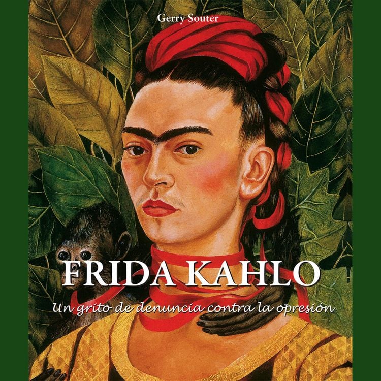 Produktbild: Frida Kahlo - Un grito de denuncia contra la opresi&oacute;n