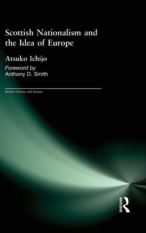 Produktbild: Scottish Nationalism and the Idea of Europe