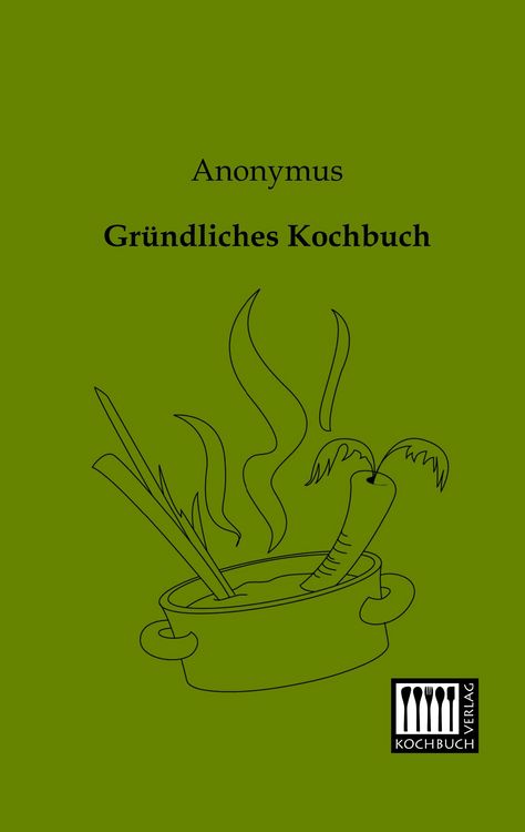 Produktbild: Gr&uuml;ndliches Kochbuch