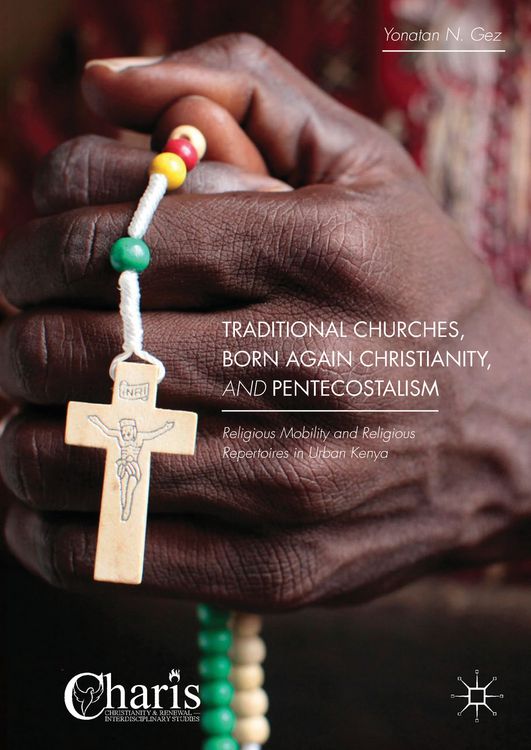 Produktbild: Traditional Churches, Born Again Christianity, and Pentecostalism