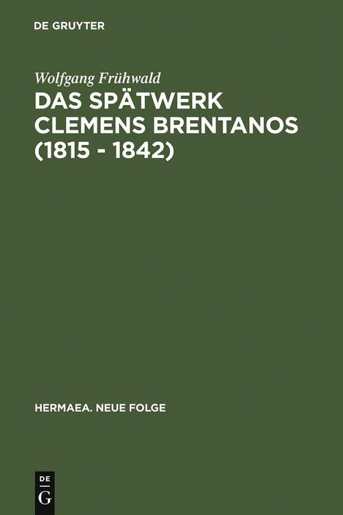 Produktbild: Das Sp&auml;twerk Clemens Brentanos (1815 - 1842)
