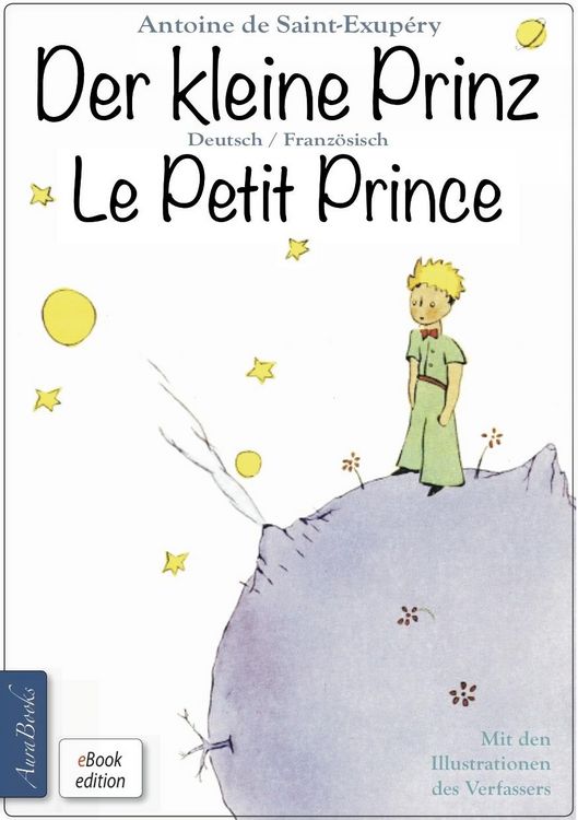 Produktbild: Der kleine Prinz &middot; Le Petit Prince: Zweisprachig, mit fortlaufender Verlinkung des deutschen und franz&ouml;sischen Textes