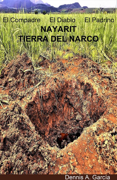 Produktbild: El Compadre, El Diablo, El Padrino Nayarit, tierra del narco