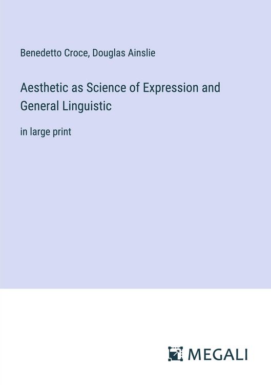 Produktbild: Aesthetic as Science of Expression and General Linguistic