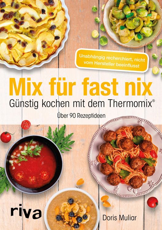 Produktbild: Mix f&uuml;r fast nix. G&uuml;nstig kochen mit dem Thermomix&reg;