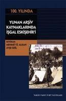 Produktbild: 100.Yilinda Yunan Arsiv Kaynaklarinda Isgal Eskisehiri