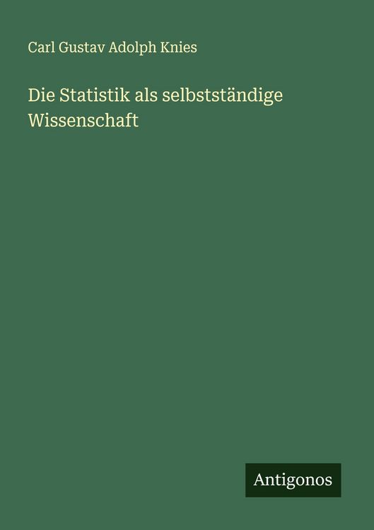 Produktbild: Die Statistik als selbstst&auml;ndige Wissenschaft
