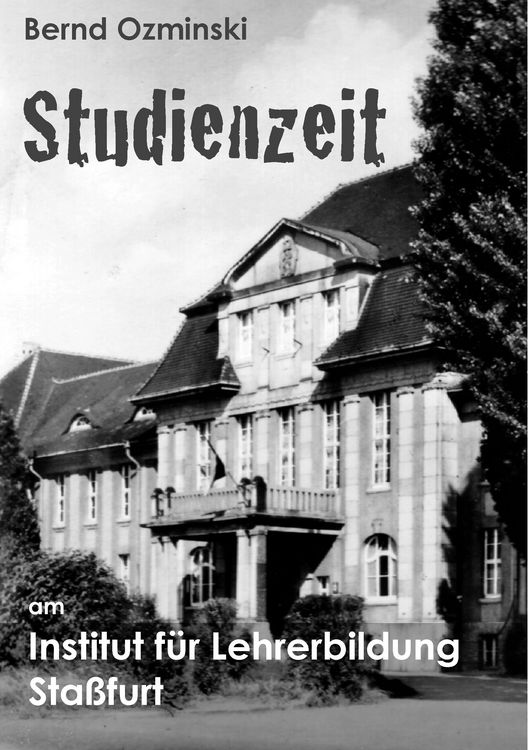 Produktbild: Studienzeit am Institut f&uuml;r Lehrerbildung Sta&szlig;furt