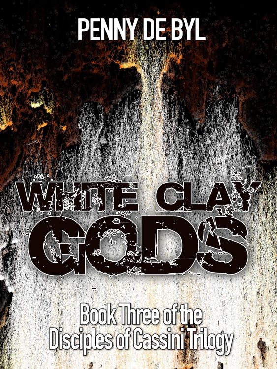 Produktbild: White Clay Gods: Book Three of the Disciples of Cassini Trilogy
