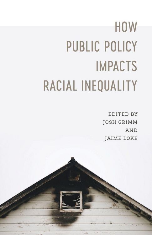 Produktbild: How Public Policy Impacts Racial Inequality