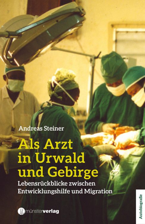 Produktbild: Als Arzt in Urwald und Gebirge