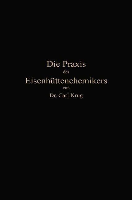 Produktbild: Die Praxis des Eisenh&uuml;ttenchemikers