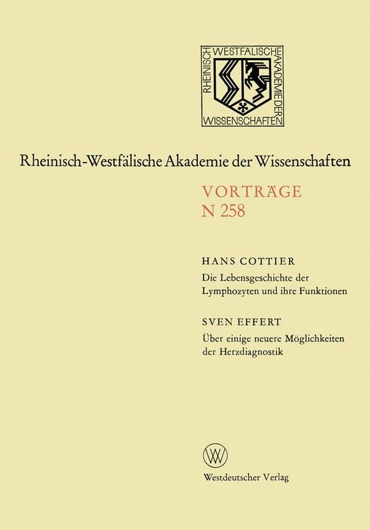 Produktbild: Die Lebensgeschichte der Lymphozyten und ihre Funktionen. &Uuml;ber einige neuere M&ouml;glichkeiten der Herzdiagnostik