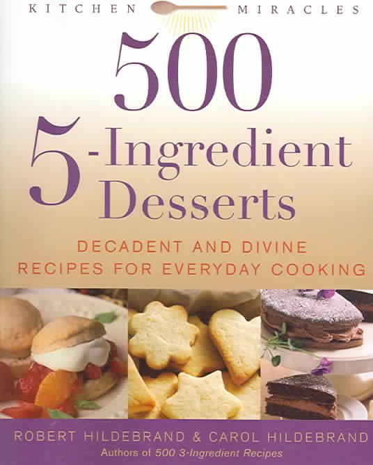 Produktbild: Hildebrand, C: 500 5-ingredient Desserts
