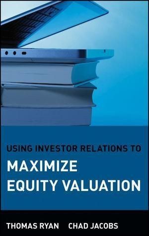 Produktbild: Using Investor Relations to Maximize Equity Valuation