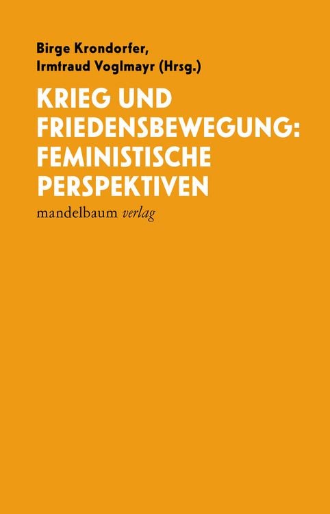 Produktbild: Krieg und Friedensbewegung: Feministische Perspektiven