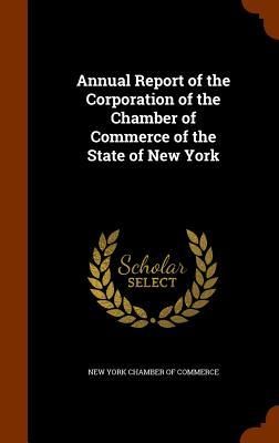 Produktbild: Annual Report of the Corporation of the Chamber of Commerce of the State of New York