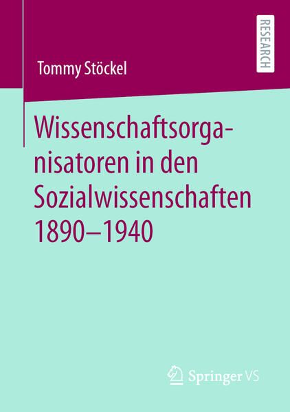 Produktbild: Wissenschaftsorganisatoren in den Sozialwissenschaften 1890-1940