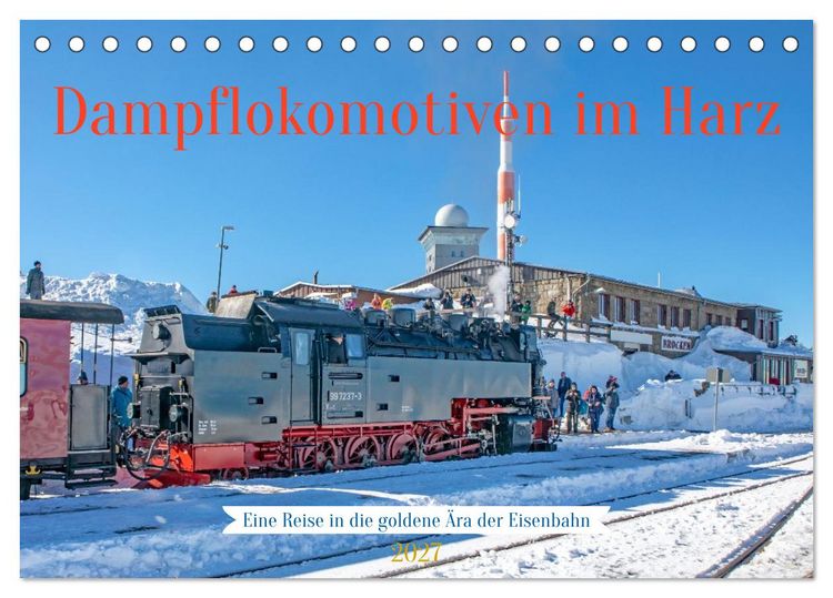Produktbild: Dampflokomotiven im Harz - Eine Reise in die goldene &Auml;ra der Eisenbahn (Tischkalender 2027 DIN A5 quer), CALVENDO Monatskalender