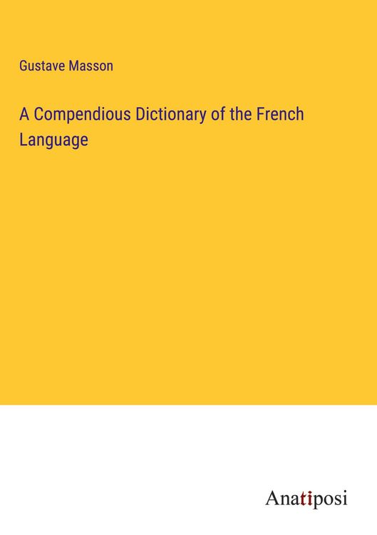 Produktbild: A Compendious Dictionary of the French Language