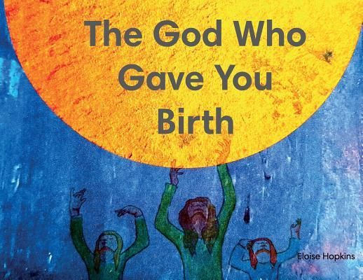 Produktbild: The God Who Gave You Birth