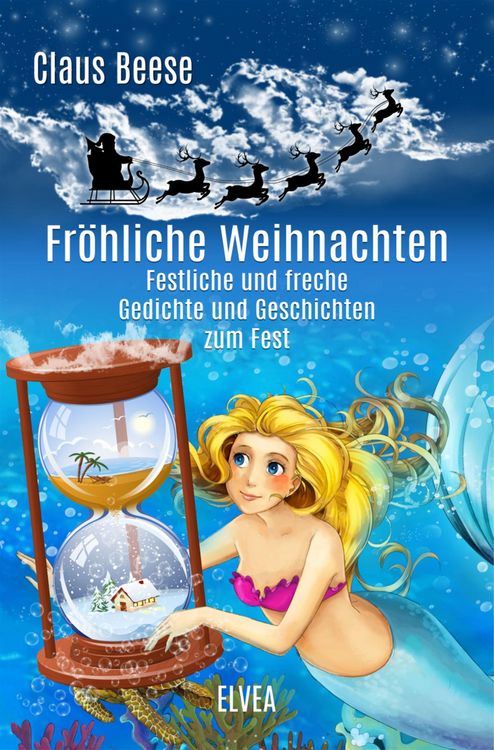 Produktbild: Fr&ouml;hliche Weihnachten: Festliche und freche Gedichte und Geschichten zum Fest